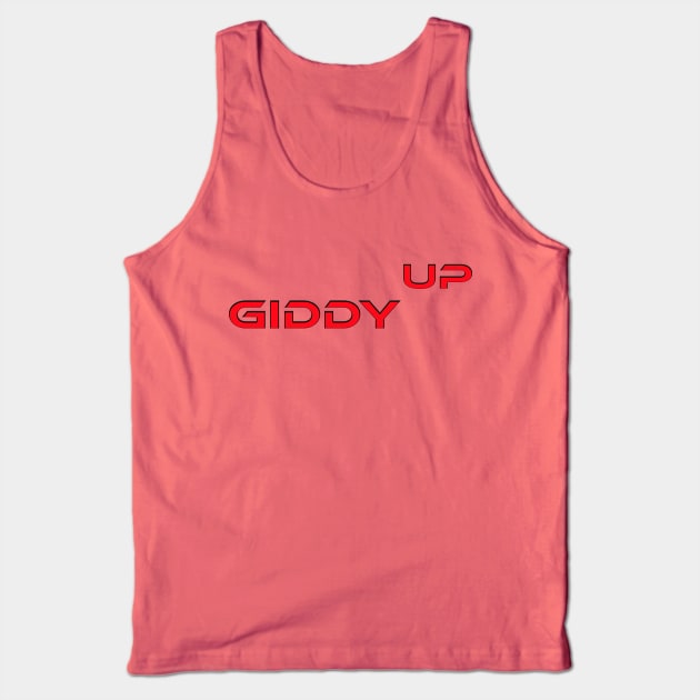 Giddyup Tank Top by ChrisTeeUSA